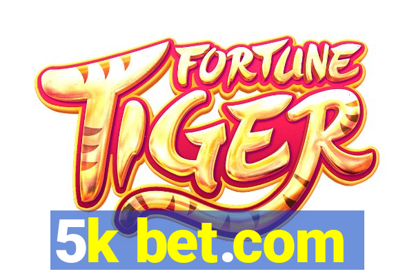 5k bet.com